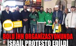 BOLU İHH ORGANİZASYONUNDA İSRAİL PROTESTO EDİLDİ
