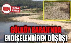 GÖLKÖY BARAJI’NDA ENDİŞELENDİREN DÜŞÜŞ!