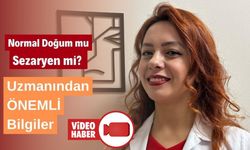 NORMAL DOĞUM MU SEZARYEN Mİ? UZMANINDAN KRİTİK BİLGİLER