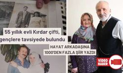 MUSA KIRDAR, HAYAT ARKADAŞINA BİNİN ÜZERİNDE ŞİİR YAZDI