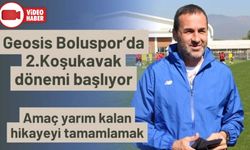 GEOSİS BOLUSPOR’DA 2.KOŞUKAVAK DÖNEMİ BAŞLIYOR