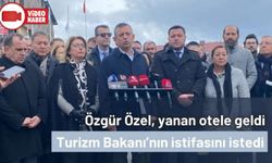 ÖZGÜR ÖZEL, BOLU’DAN, TURİZM BAKANI’NIN İSTİFASINI İSTEDİ