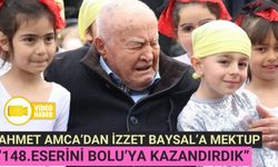 Ahmet Amca’dan İzzet Baysal’a mektup: “148’inci eserini Bolu’ya kazandırdık”