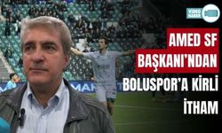 AMED SF BAŞKANI’NDAN, BOLUSPOR’A KİRLİ İTHAM