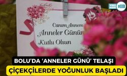 ÇİÇEKÇİLERDE ANNELER GÜNÜ YOĞUNLUĞU