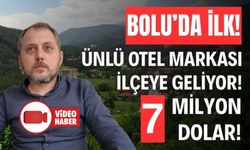 Bolu’da, 7 milyon Dolarlık gastronomi oteli hayata geçiyor!