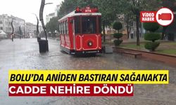 BOLU’DA ŞİDDETLİ YAĞIŞ, KISA SÜREDE HAYATI FELÇ ETTİ