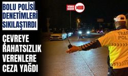 Bolu’da polis, çevreye rahatsızlık veren sürücülere göz açtırmıyor