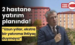 BOLU’DA, 600 YATAK KAPASİTELİ, 2 HASTANE HİZMETE GİRECEK
