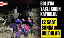 BOLU'DA KAYBOLAN ENGELLİ KADIN BULUNDU