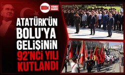 Atatürk’ün Bolu’ya gelişinin 92. yıl dönümü coşkuyla kutlandı