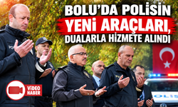 Bolu polisinin yeni araçları dualarla hizmete alındı