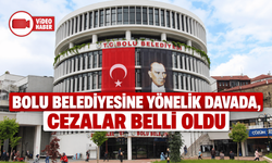 Bolu Belediyesi'ne yönelik irtikap davasında mahkeme kararını açıkladı