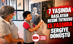 7 yaşında başlayan resim tutkusu 13 yaşında sergiye dönüştü
