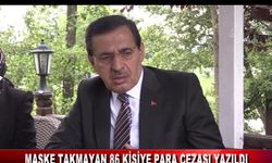 MASKE TAKMAYAN 86 KİŞİYE PARA CEZASI YAZILDI