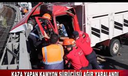 KAZA YAPAN KAMYONUN SÜRÜCÜSÜ AĞIR YARALANDI