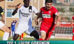 TFF 1. LİG'DE GÖRÜNÜM