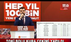 TOKİ BOLU KURA ÇEKİMİ YAPILDI
