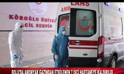BOLU'DA AMONYAK GAZINDAN ETKİLENEN 7 İŞÇİ HASTANEYE KALDIRILDI