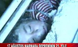 17 AĞUSTOS MARMARA DEPREMİNİN 21. YILI!