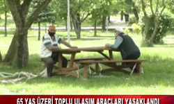 65 YAŞ VE ÜZERİNE TOPLU ULAŞIM ARAÇLARI YASAKLANDI