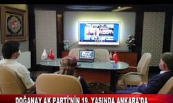 DOĞANAY AK PARTİ’NİN 19. YAŞINDA ANKARA’DA