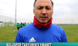 BOLUSPOR TAŞYÜREK’E EMANET