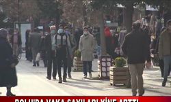 BOLU’DA VAKA SAYILARI YİNE ARTTI