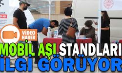 MOBİL AŞI STANDLARI İLGİ GÖRÜYOR