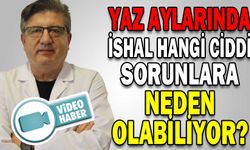 YAZ AYLARINDA İSHALE DİKKAT!