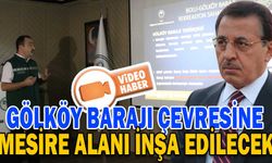 GÖLKÖY BARAJI ÇEVRESİNE MESİRE ALANI İNŞA EDİLECEK