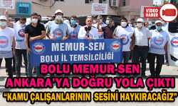 BOLU MEMUR-SEN ANKARA’YA DOĞRU YOLA ÇIKTI