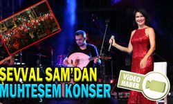 ŞEVVAL SAM’DAN MUHTEŞEM KONSER