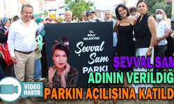 ŞEVVAL SAM ADINI TAŞIYAN PARKIN AÇILIŞINI GERÇEKLEŞTİRDİ