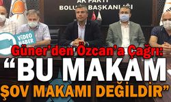 “ŞOV DEĞİL HİZMET BEKLİYORUZ”