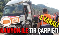 KAMYON İLE TIR ÇARPIŞTI: 1 YARALI
