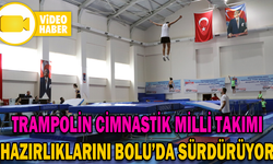 TRAMPOLİN CİMNASTİK MİLLİ TAKIMI, BOLU'DA