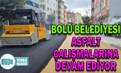 BOLU BELEDİYESİ ASFALTTA REKOR KIRIYOR