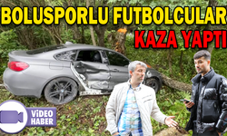 BOLUSPORLU FUTBOLCULAR KAZA YAPTI