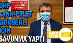 CHP TANK-PALET GÖRSELİ İÇİN SAVUNMA YAPTI
