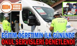 EĞİTİM-ÖĞRETİMİN İLK GÜNÜNDE OKUL SERVİSLERİ DENETLENDİ