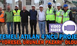 TEMELİ ATILAN 4’NCÜ PROJE “YÖRESEL ÜRÜNLER PAZARI” OLDU
