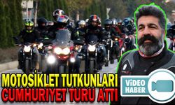 MOTOSİKLET TUTKUNLARI CUMHURİYET TURU ATTI