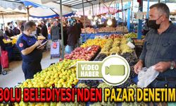 BOLU BELEDİYESİ’NDEN PAZAR DENETİMİ