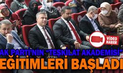 AK PARTİ'NİN “TEŞKİLAT AKADEMİSİ” EĞİTİMLERİ BAŞLADI