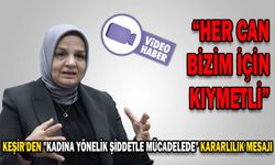 KEŞİR'DEN "KADINA YÖNELİK ŞİDDETLE MÜCADELEDE" KARARLILIK MESAJI