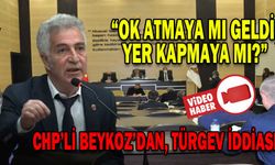 CHP’Lİ BEYKOZ’DAN, TÜRGEV İDDİASI