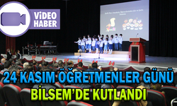 24 KASIM ÖĞRETMENLER GÜNÜ BİLSEM’DE KUTLANDI