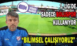 1.İGDE SADECE BOLUSPOR KULLANIYOR