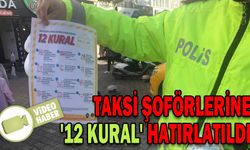 TAKSİ ŞOFÖRLERİNE '12 KURAL' HATIRLATILDI